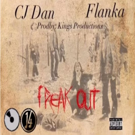 Freak Out ft. Flanka