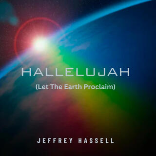 Hallelujah (Let The Earth Proclaim)