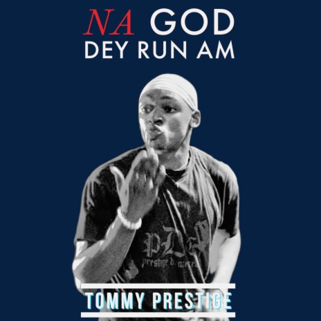 Na God Dey Run Am | Boomplay Music