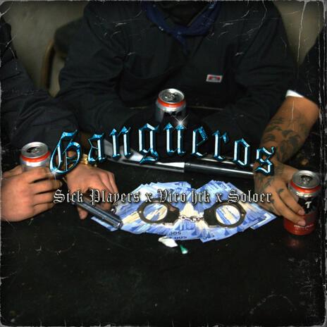 Gangueros ft. soloer & Hip tropa | Boomplay Music