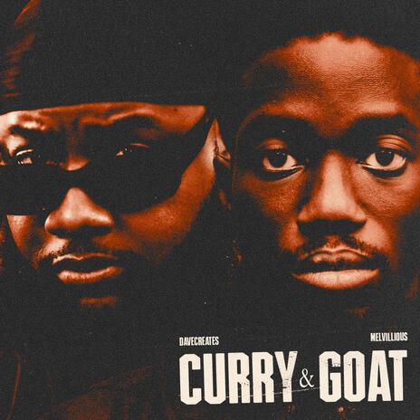 Curry & Goat ft. Melvillous | Boomplay Music