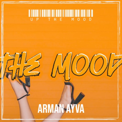 Up the Mood | Boomplay Music