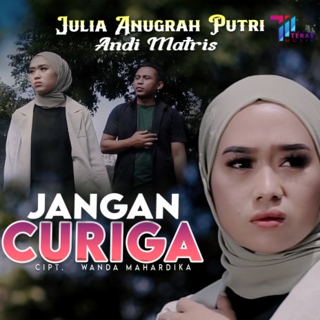 Jangan Curiga ft. Andi Matris | Boomplay Music