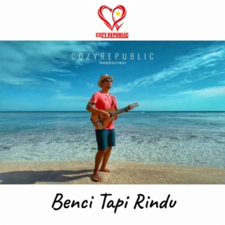 Benci Tapi Rindu lyrics | Boomplay Music