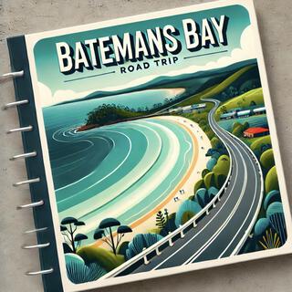 Batemans Bay Road Trip