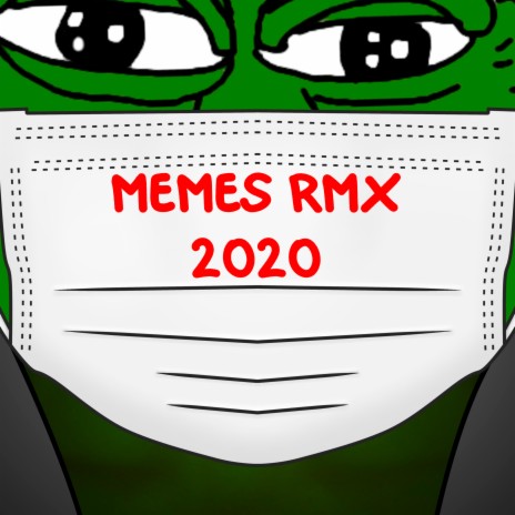 Memes RMX 2020