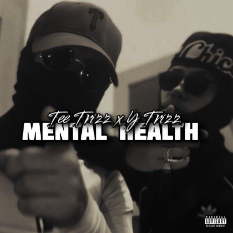 Mental Health ft. YTrizz | Boomplay Music