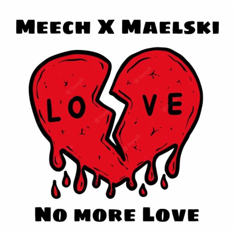 No More Love ft. MaelSki | Boomplay Music