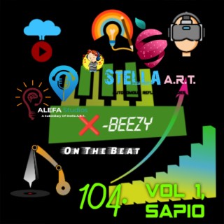 104. X-Beezy On The Beat Vol 1, SAPiO