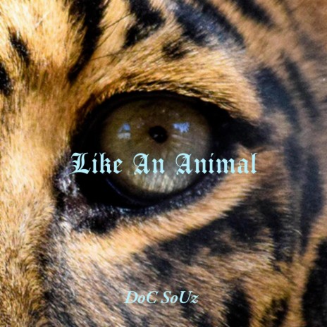 Like An Animal (Soft Version)