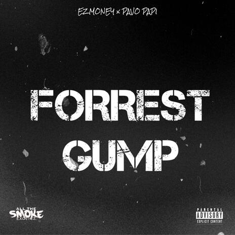 Forrest Gump ft. PavoPapi | Boomplay Music