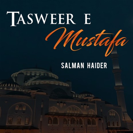 Tasweer e Mustafa | Boomplay Music