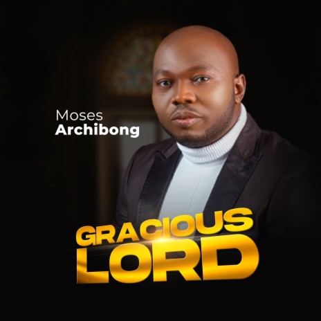Gracious Lord | Boomplay Music
