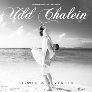 Udd Chalein (Slowed & Reverbed)