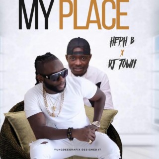 DJ Towii x Heph B - My Place