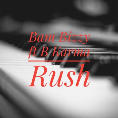 Rush ft. B Karma | Boomplay Music