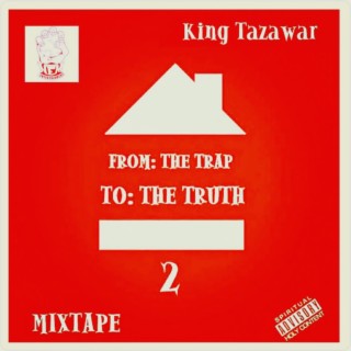 From: The Trap To: The Truth 2