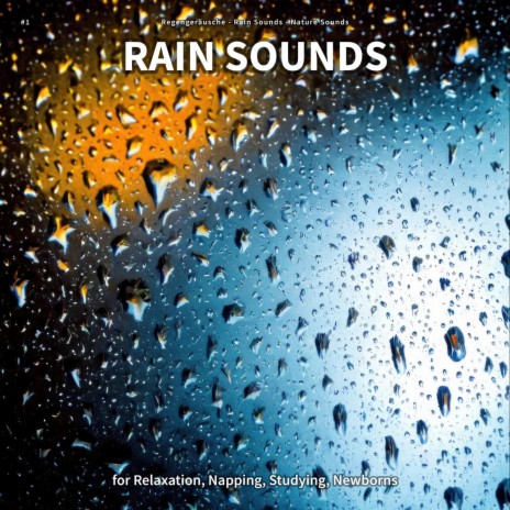 Rain Sounds for Joy ft. Rain Sounds & Nature Sounds