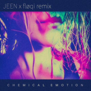 Chemical Emotion (fløqi remix) | Boomplay Music