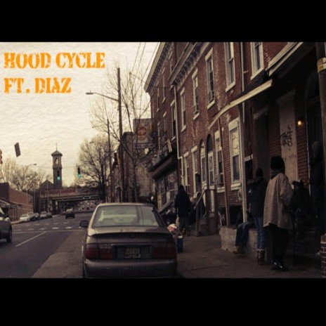 Hood Cycle ft. DIAZ