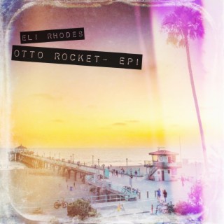 Otto Rocket EP1