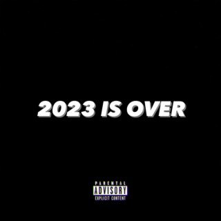 2023 IS OVER