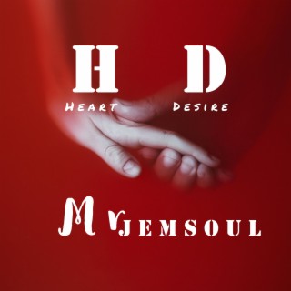 H D (Heart Desire)
