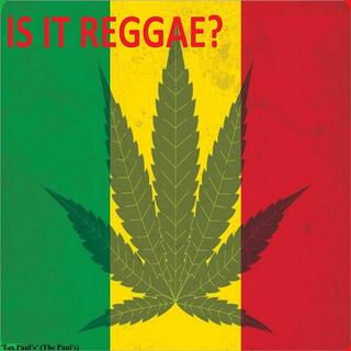 Is It Reggae?