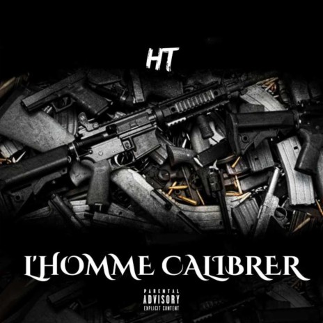 L'homme calibrer 🅴 | Boomplay Music