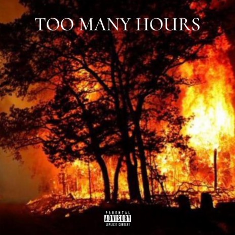 TOO MANY HOURS ft. Dashboard Danny