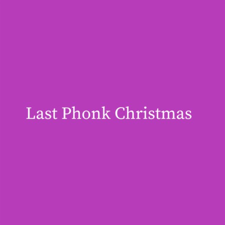 Last Phonk Christmas (Gym Hardstyle Bass Music Remix) | Boomplay Music