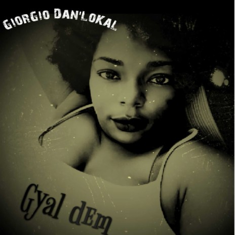 Gyal Dem (Gouyad Remix) | Boomplay Music