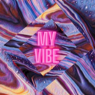 My Vibe lyrics | Boomplay Music