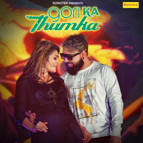 Gori Ka Thumka | Boomplay Music