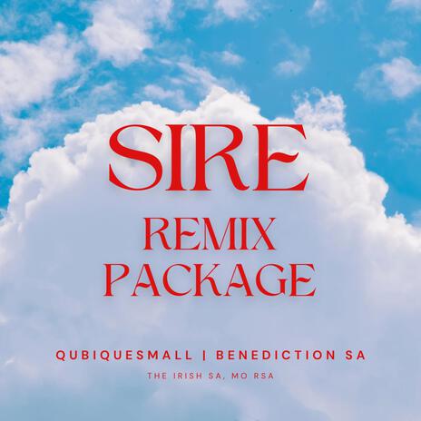 Sire (Benediction SA Remix) ft. Mo Rsa & Benediction SA | Boomplay Music