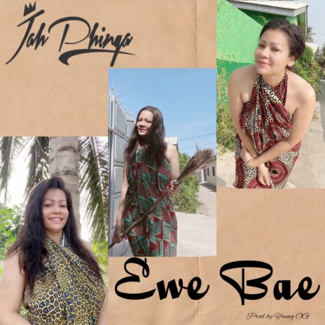 Ewe Bae | Boomplay Music