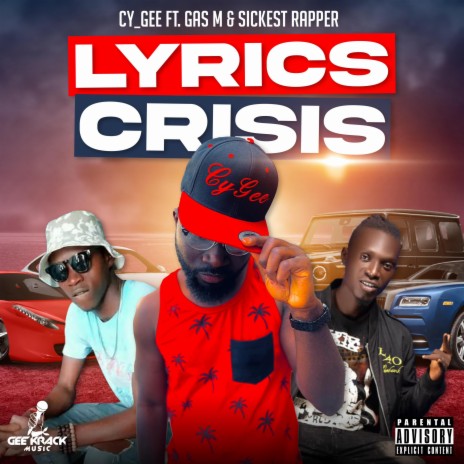 Lyrics Crisis ft. Gas M & Sickest Rapper | Boomplay Music