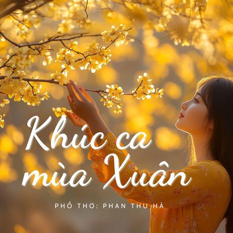 Khúc Ca Mùa Xuân | Boomplay Music