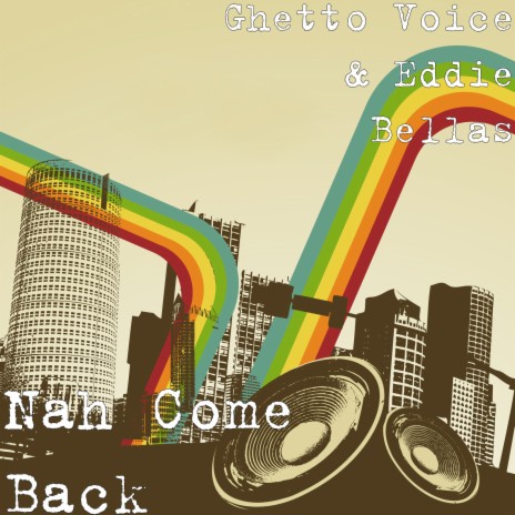 Nah Come Back ft. Eddie Bellas | Boomplay Music