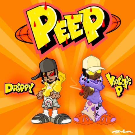 Peep ft. The Real Drippy | Boomplay Music