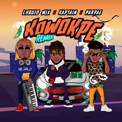 Kowokpe (Remix) ft. Parpae & Kaptain | Boomplay Music