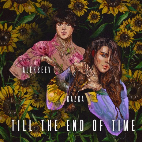 Till the End of Time ft. ALEKSEEV