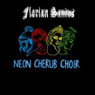 Neon Cherub Choir EP