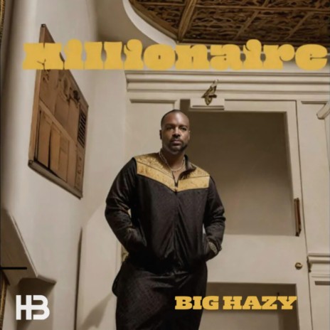 Millionaire ft. Big Hazy | Boomplay Music