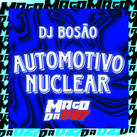 Automotivo nuclear | Boomplay Music