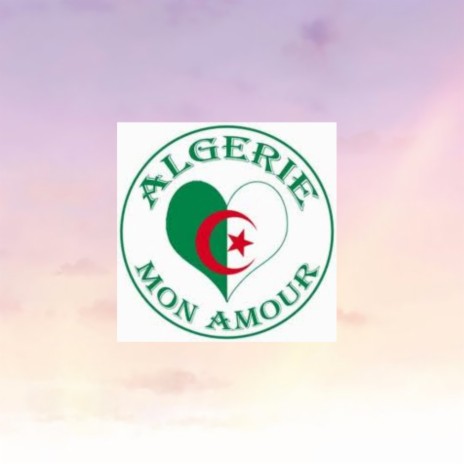 Algerie Mon Amour | Boomplay Music