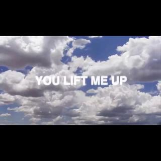 You Lift Me Up