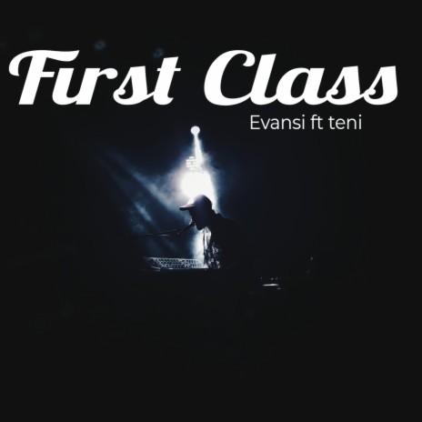 First CLASS ft. Teni | Boomplay Music