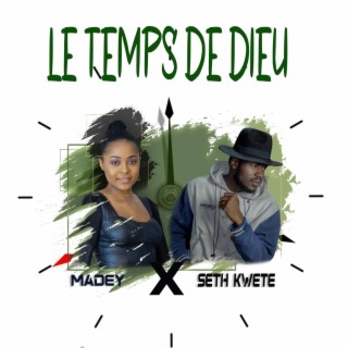 Le temps de Dieu ft. Seth Kwete, Bonheur Nyembo & Johnson Muya lyrics | Boomplay Music