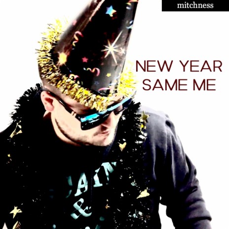 new year same me | Boomplay Music